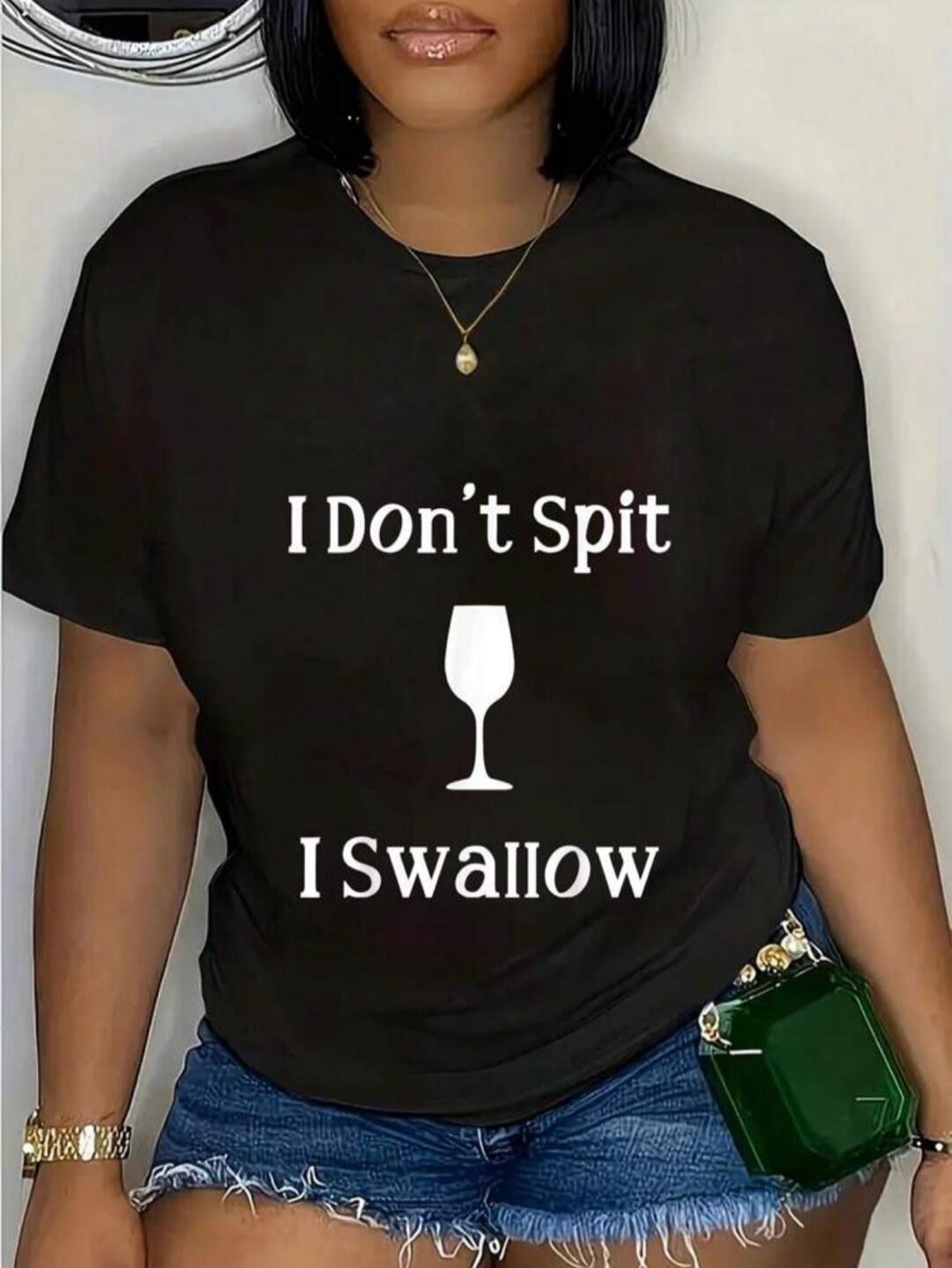 I Don't Spit I Swallow