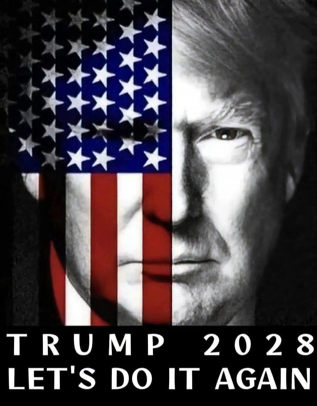 TRUMP 2028 LET'S DO IT AGAIN