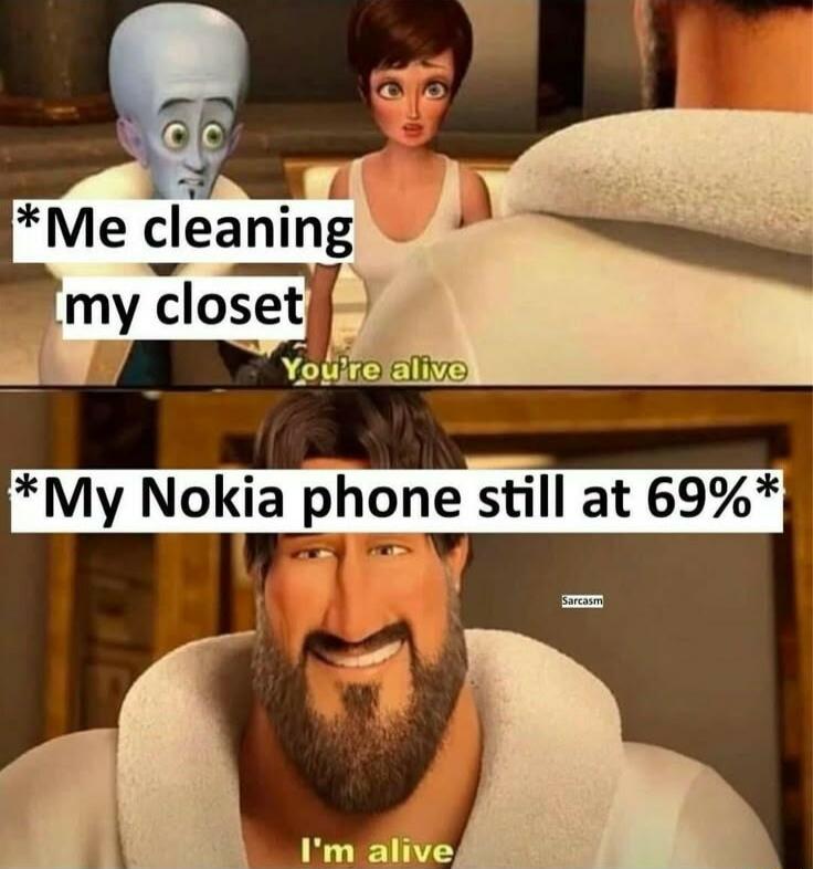 My Nokia phone still at 69