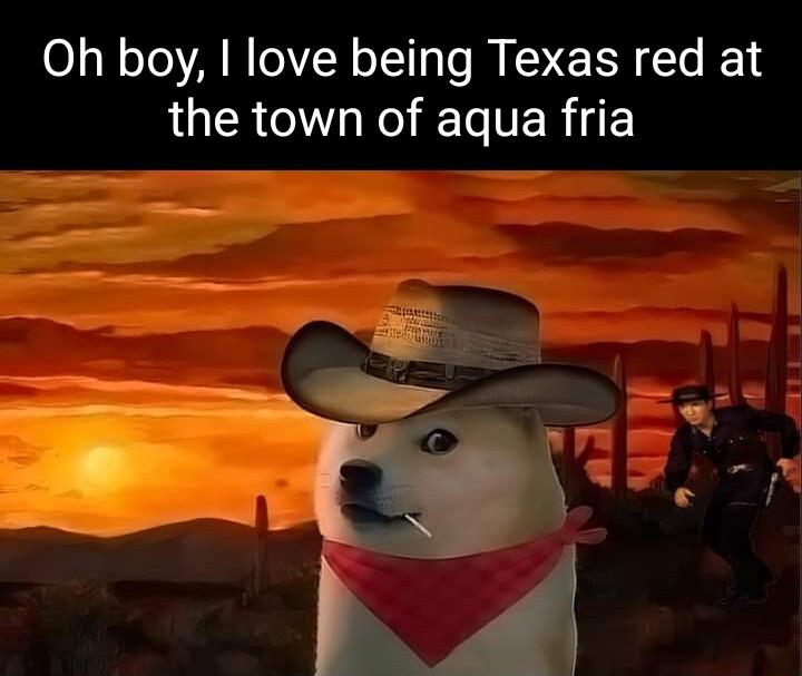 Oh boy I love being Texas red at LRI WO T TE R 4F