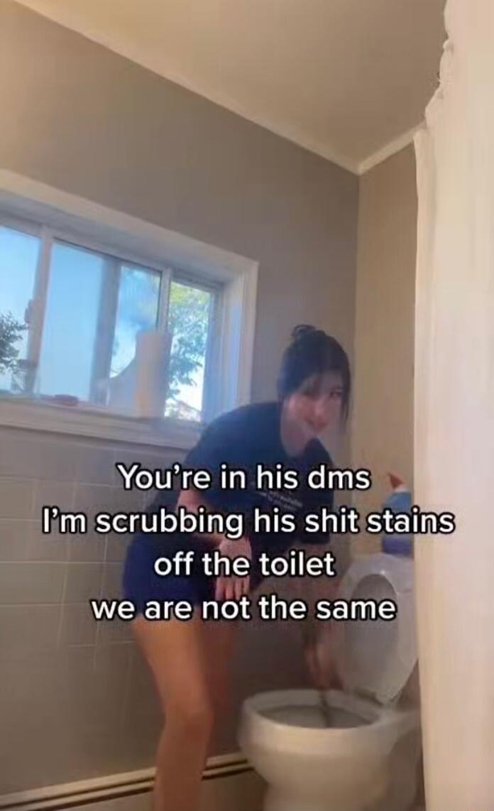 Youre in his dms Imiscrubbing his shitistains off the toilet e we are not the same L