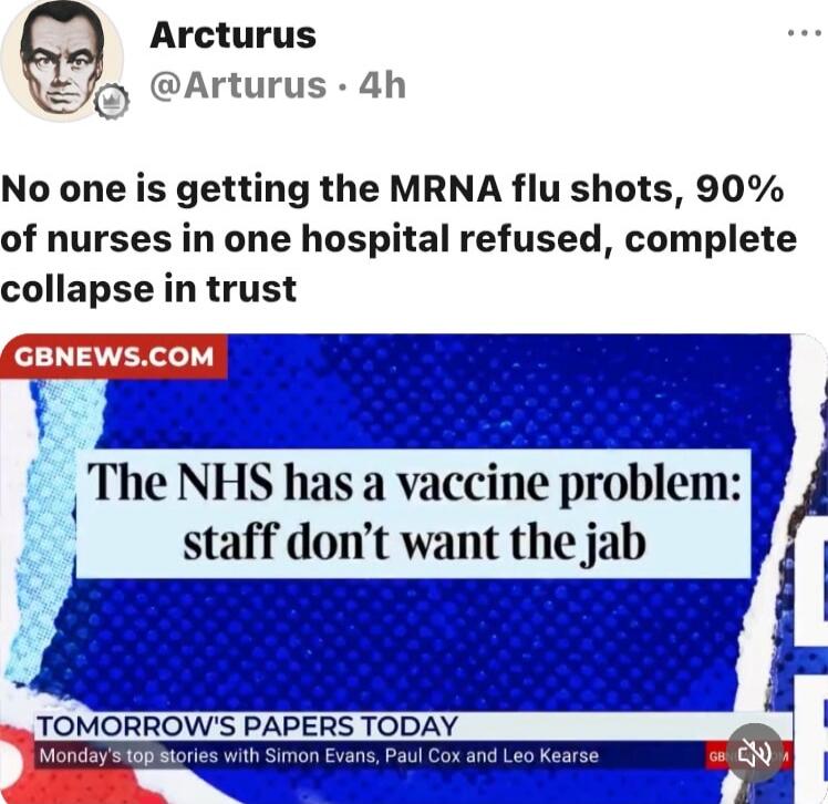 No one is getting the MRNA flu shots, 90% of nurses in one hospital refused, complete collapse in trust The NHS has a vaccine problem: staff don’t want the jab