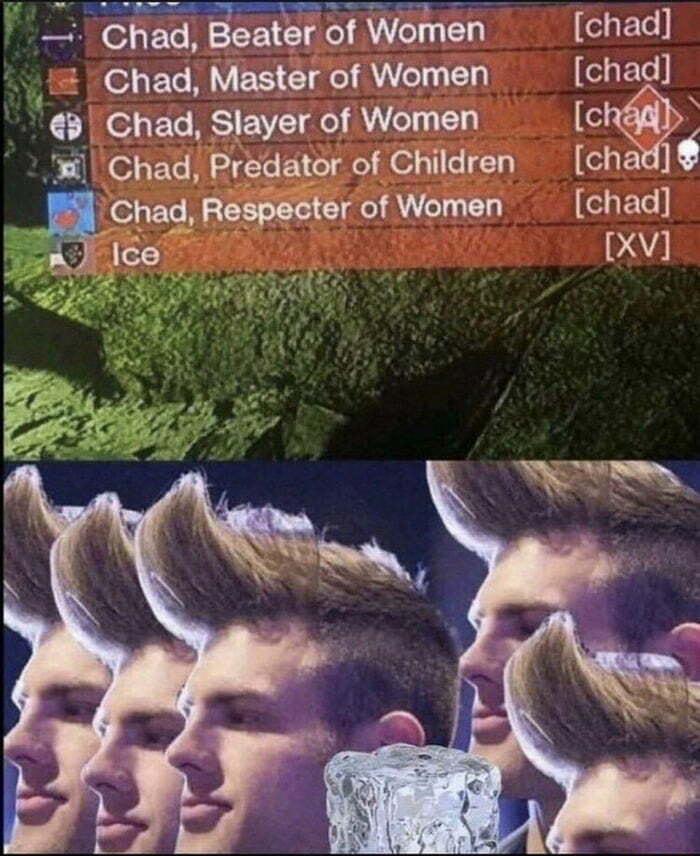 P Chad Beater of Women chad S Chad Master of Women chad QD Chad Slayer ot WOmen