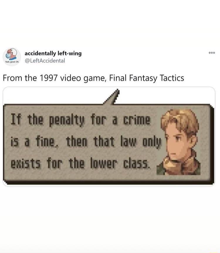 accidentally left wing Lefthccidental From the 1997 video game Final Fantasy Tactics