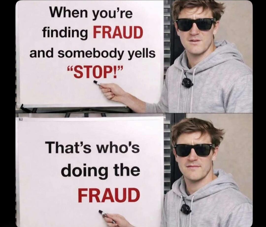 When you're finding FRAUD and somebody yells 