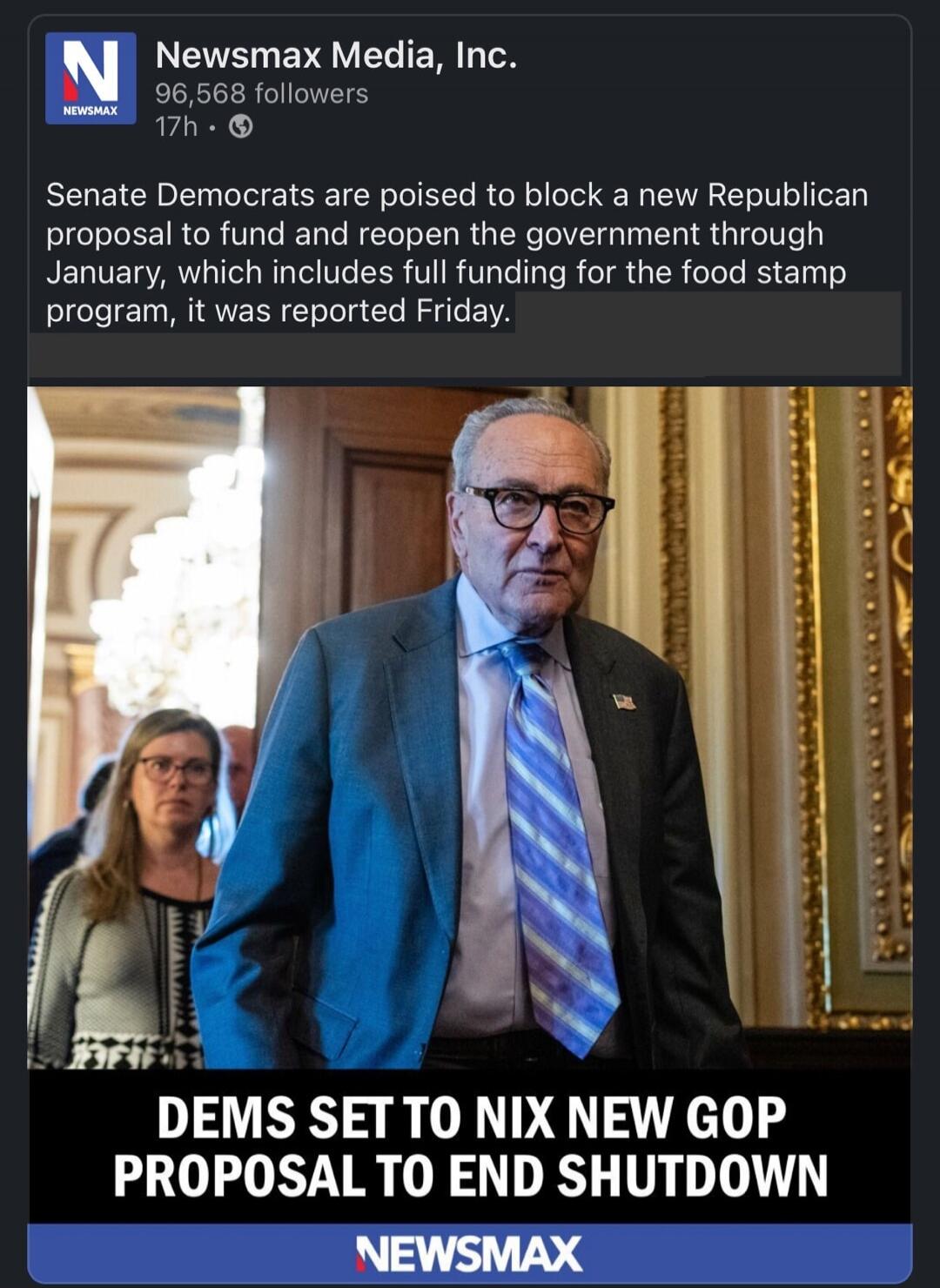 Senate Democrats are poised to block a new Republican proposal to fund and reopen the government through January, which includes full funding for the food stamp program, it was reported Friday. 

DEMS SET TO NIX NEW GOP PROPOSAL TO END SHUTDOWN