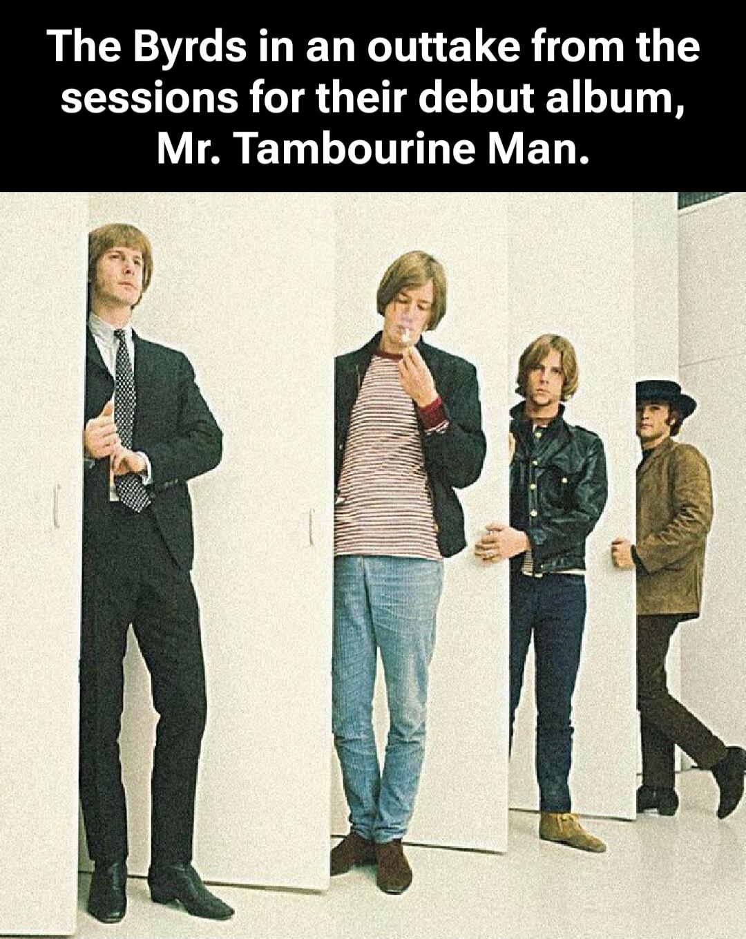 The Byrds in an outtake from the sessions for their debut album, Mr. Tambourine Man.