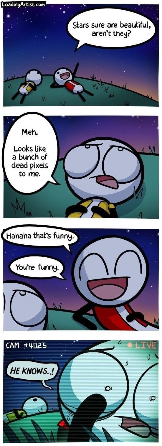 LoadingArtistcom Looks like a bunch of dead pixels to me Hahaha thats fun Stars sure are beautiful arent they