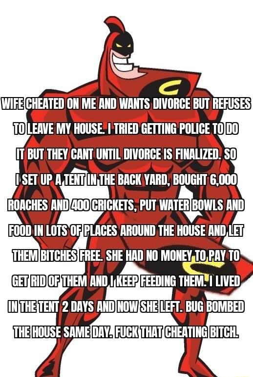 aN M WIEECHEATED ON ME AND WANTS DIVORCE BUT REFUSES W v 4 N IEDEHS FIE_E SIIE HAD NO MONEYT0PAY TO