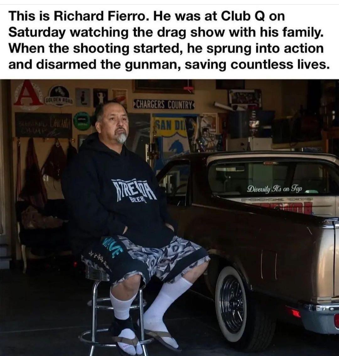 This is Richard Fierro He was at Club Q on Saturday watching the drag show with his family When the shooting started he sprung into action and disarmed the gunman saving countless lives