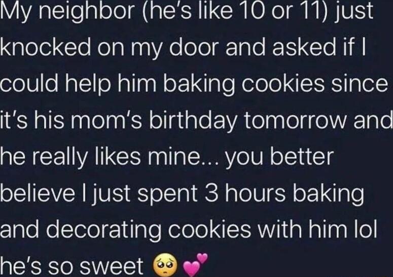 My neighbor hes like 10 or 11 just NgleleCloNolaan Ao olelg ale I CTe il olol0lo Nl eNallnaNo 1 ple Relole R glol its his moms birthday tomorrow and he really likes mine you better oI EVER NV R Yol Tal R aleIU Y o gle zlplefeltolol lpToRelole R WiaRal aaHle hes so sweet