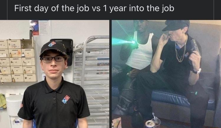 First day of the job vs 1 year into the job