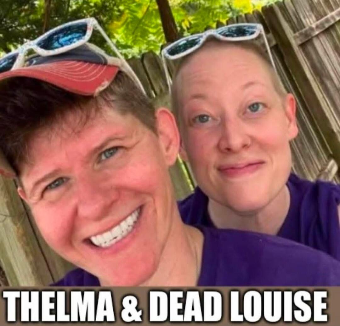 THELMA & DEAD LOUISE
