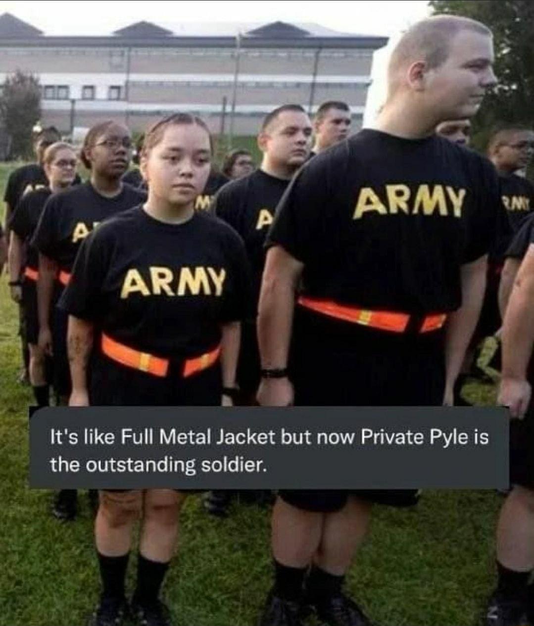 5 Its like Full Metal Jacket but now Private Pyle is the outstanding soldier E