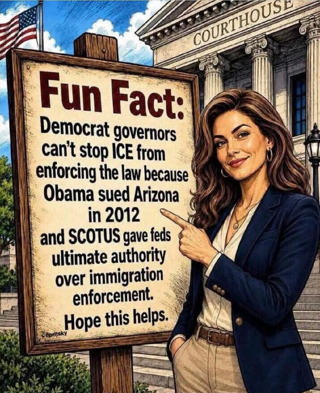 Fun Fact: Democrat governors can't stop ICE from enforcing the law because Obama sued Arizona in 2012 and SCOTUS gave feds ultimate authority over immigration enforcement. Hope this helps.