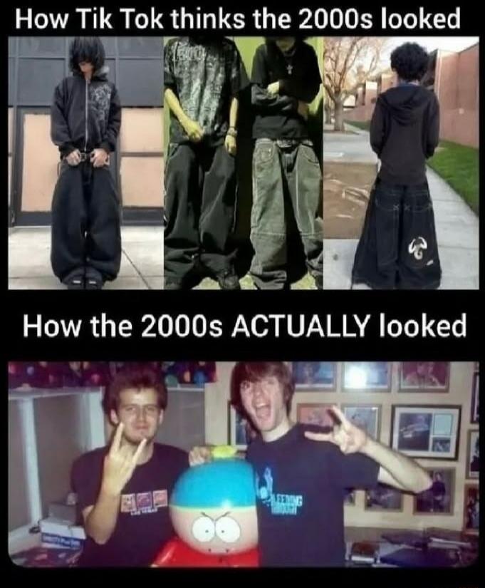 How Tik Tok thinks the 2000s looked. How the 2000s ACTUALLY looked.