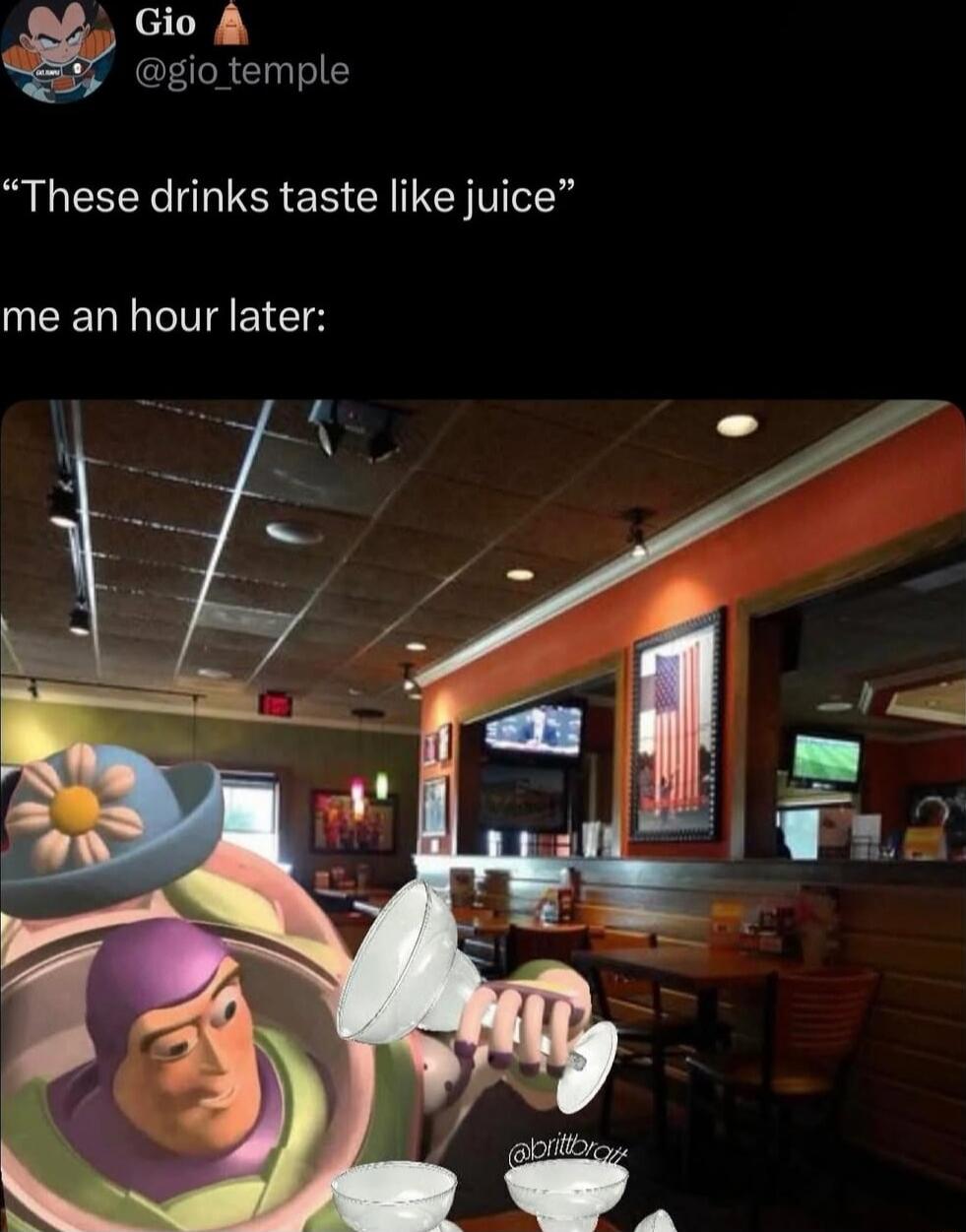 “These drinks taste like juice”
me an hour later: