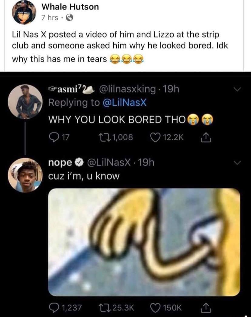 Whale Hutson Lil Nas X p a video of him and Li club and someone asked him why he looked bored Idk this has me in tears 3 3 8 asmi28 RCECIRINELY WHY YOU LOOK BORED THO LUIEY GIRIN cuzim u know