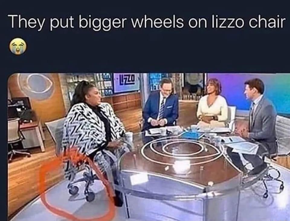 They put bigger wheels on lizzo chair