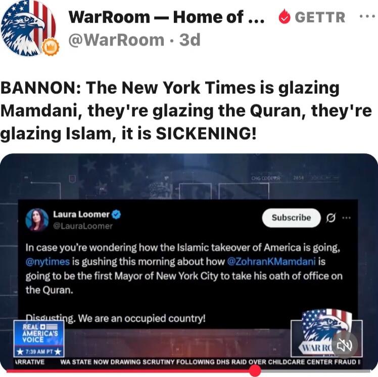 BANNON: The New York Times is glazing Mamdani, they're glazing the Quran, they're glazing Islam, it is SICKENING! In case you're wondering how the Islamic takeover of America is going, @nytimes is grilling this morning about how @ZohranKMan is going to be the first Mayor of New York City to take his oath of office on the Quran. Disgusting. We are a