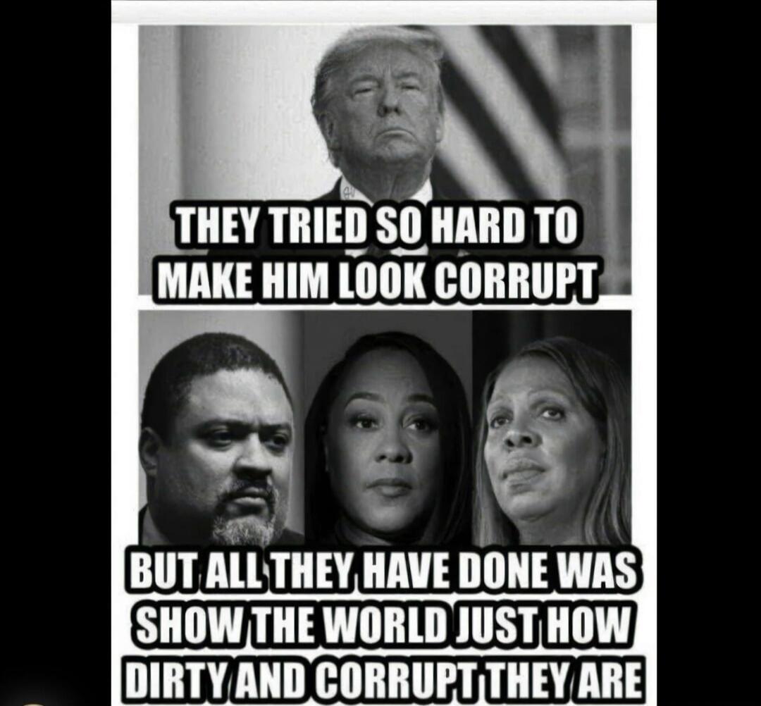 THEY TRIED SO HARD TO MAKE HIM LOOK CORRUPT BUT ALL THEY HAVE DONE WAS SHOW THE WORLD JUST HOW DIRTY AND CORRUPT THEY ARE