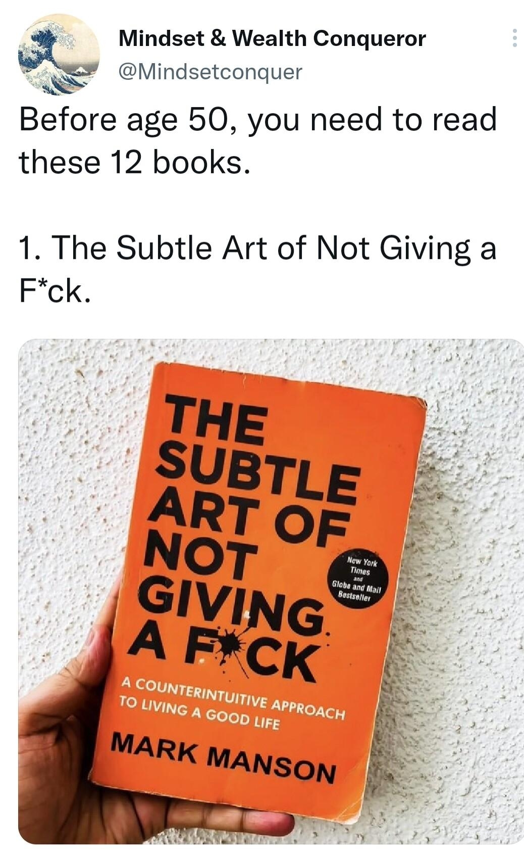 av Mindset Wealth Conqueror A Mindsetconquer Before age 50 you need to read these 12 books 1 The Subtle Art of Not Giving a Fck