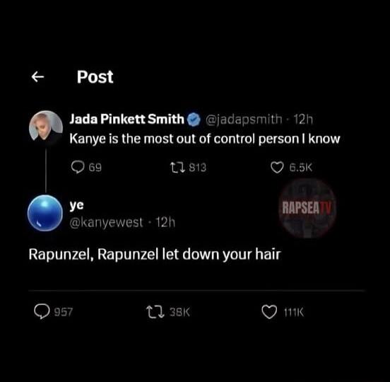 Post Jada Pinkett Smith psmith 12h e e P Qsg wsi Q 83K ye RAPSEA kanyewest 12f Rapunzel Rapunzel let down your hair T 3 38K Q