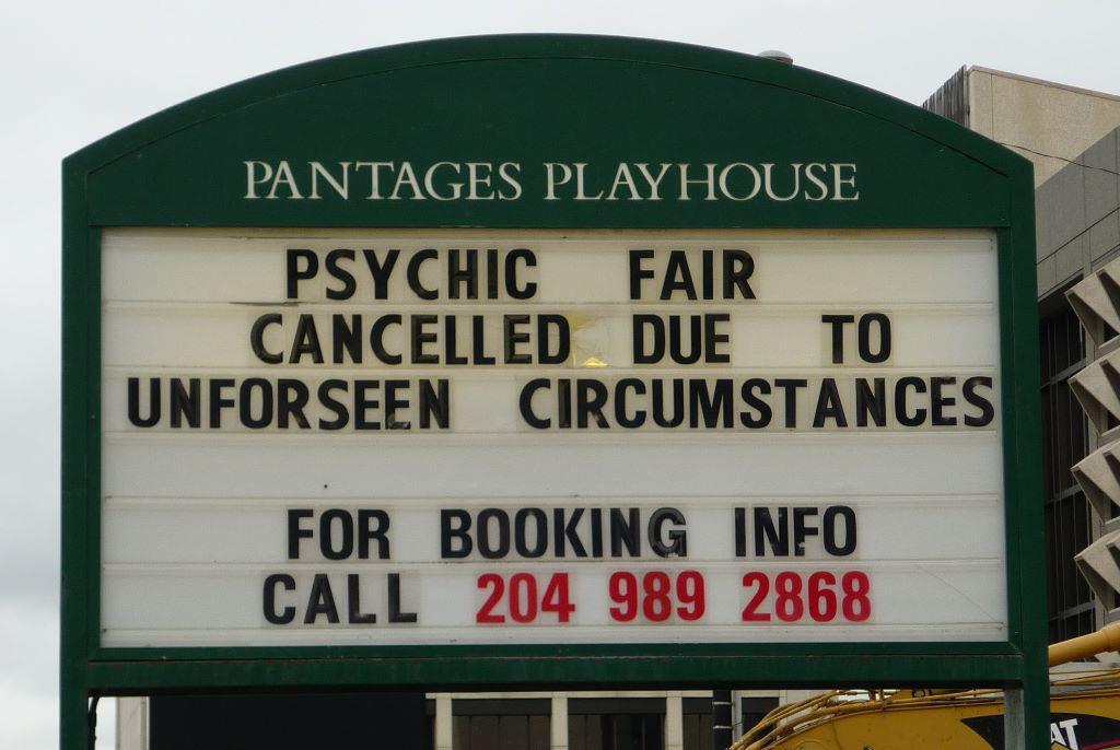 PANTAGES PLAY HOUSE PSYCHIC FAIR CANCELLED DUE TO UNFORSEEN CIRCUMSTANCES FOR BOOKING lNFU