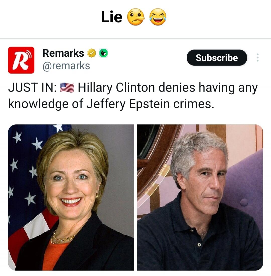 Lie 😒😂

JUST IN: Hillary Clinton denies having any knowledge of Jeffery Epstein crimes.