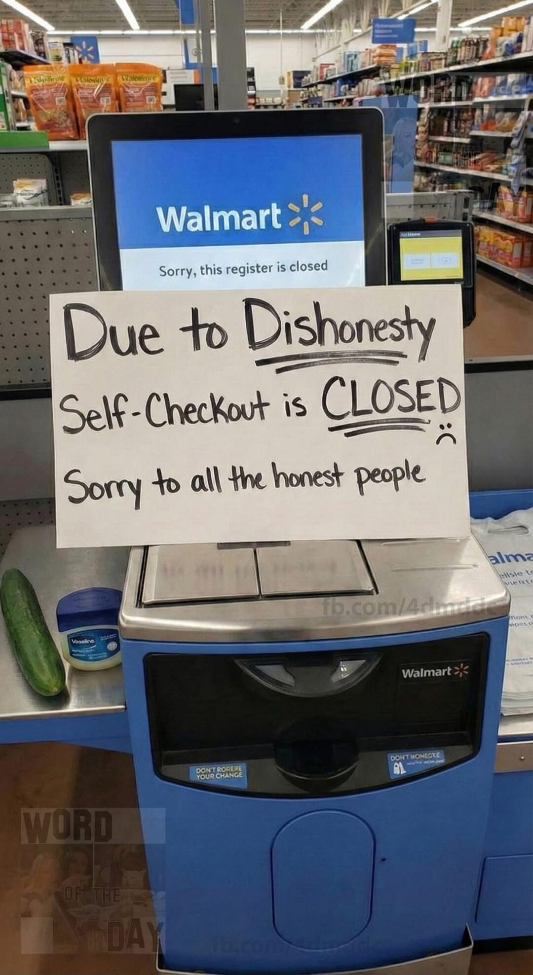 Walmart screen showing 'Sorry, this register is closed' with a handwritten sign that reads: 'Due to Dishonesty Self-Checkout is CLOSED Sorry to all the honest people'