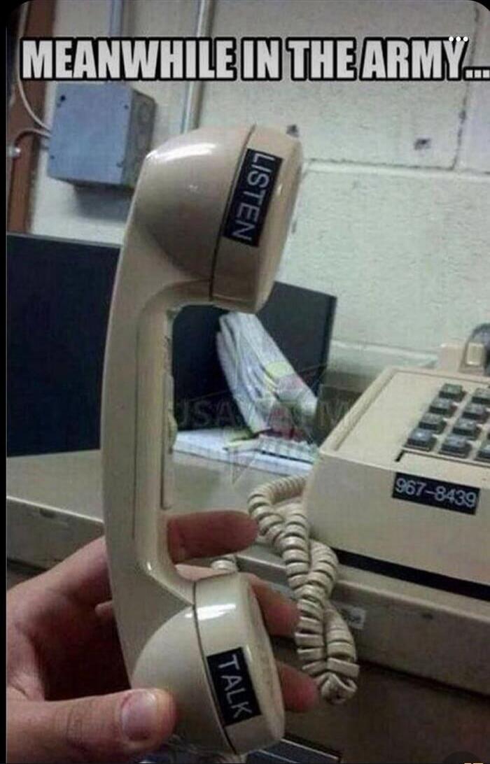 MEANWHILE IN THE ARMY... LISTEN TALK