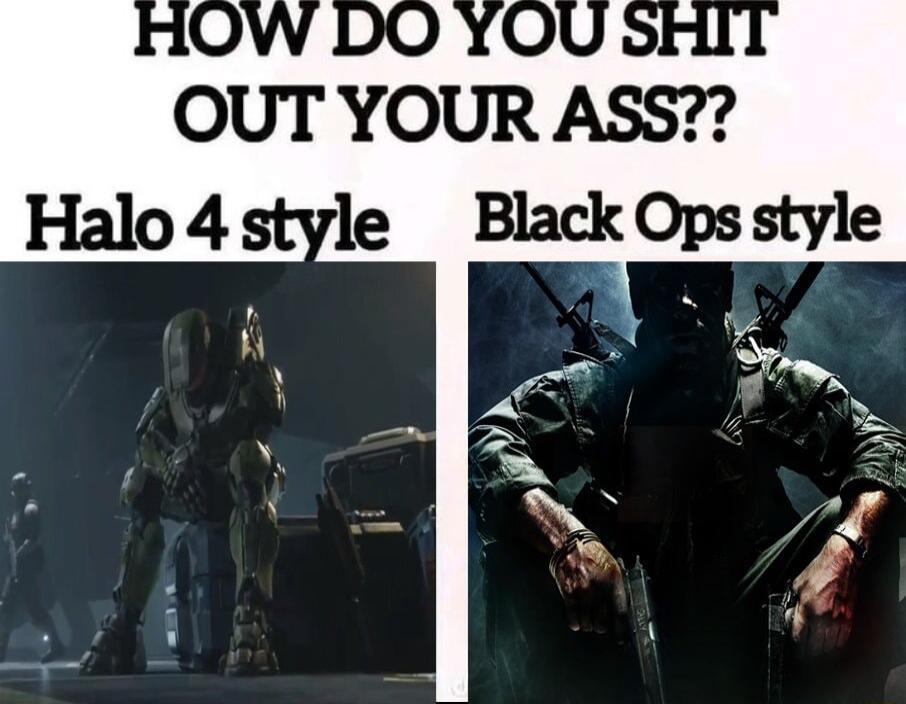 OUT YOUR ASS Halo4style Black Opsstyle 7 v 7 f 4 LN