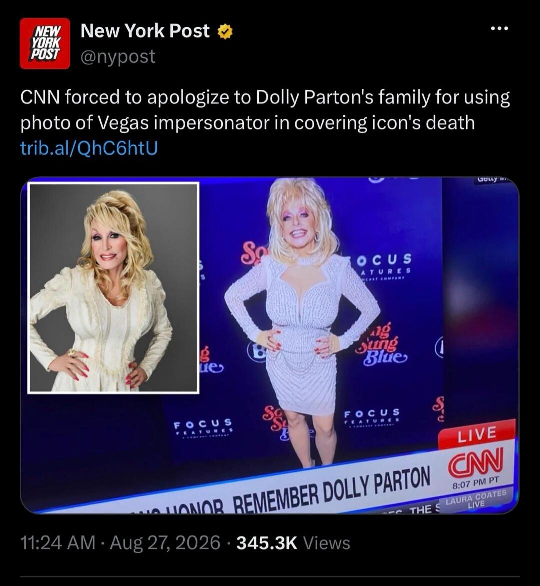 New York Post tweet: CNN forced to apologize to Dolly Parton's family for using a photo of a Vegas impersonator in covering the icon's death. The image shows a comparison of Dolly Parton and her impersonator on a CNN broadcast with the banner 'REMEMBER DOLLY PARTON'.