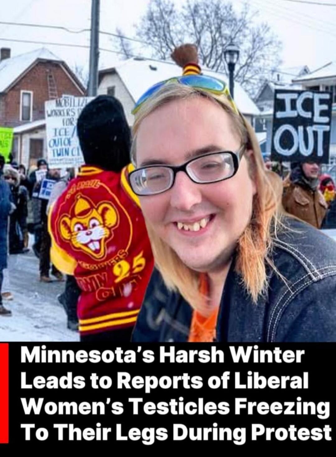 Minnesota’s Harsh Winter Leads to Reports of Liberal Women’s Testicles Freezing To Their Legs During Protest