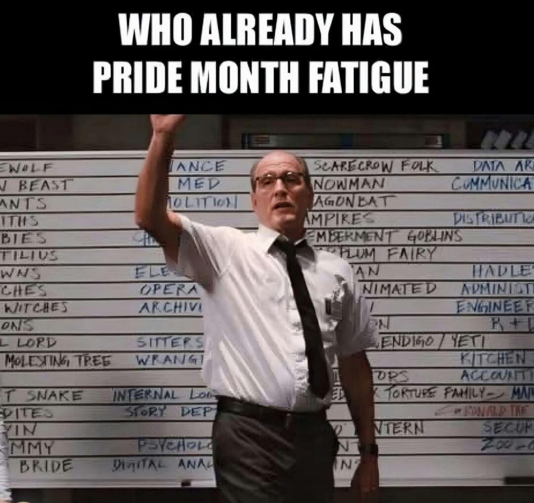 WHO ALREADY HAS PRIDE MONTH FATIGUE