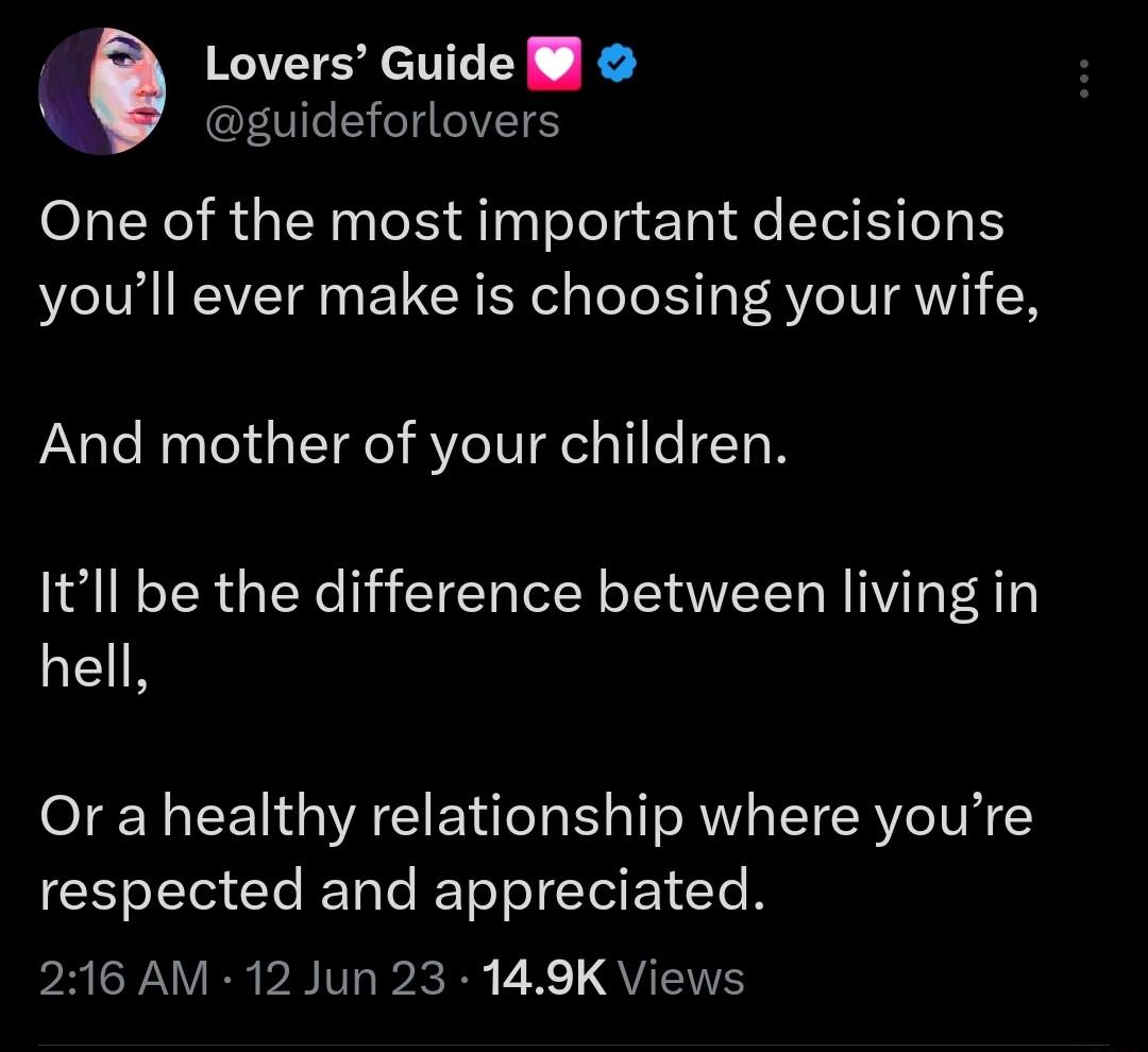 Lovers Guide guideforlovers One of the most important decisions youll ever make is choosing your wife And mother of your children Itll be the difference between living in hell Or a healthy relationship where youre respected and appreciated PRIFAVERVE IRy QU