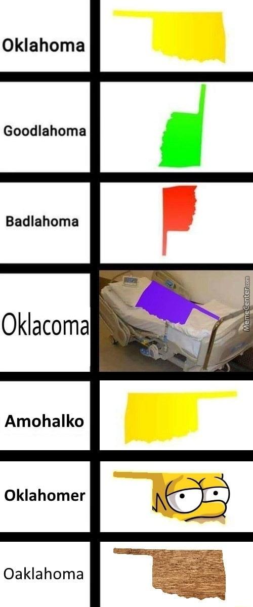 Oklahoma Goodlahoma Badlahoma Amohalko Oklahomer Oaklahoma