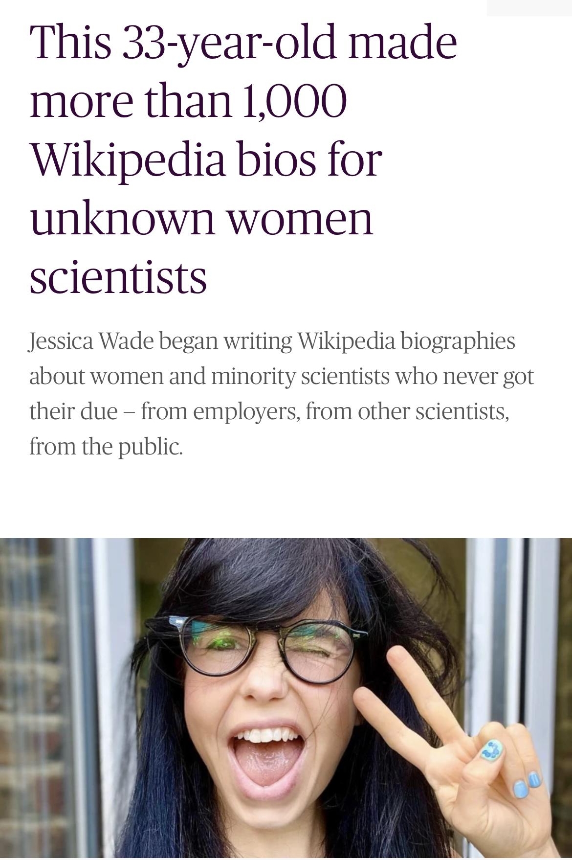 1018 Apolio todaycomparer SHARE THIS This 33 year old made more than 1000 Wikipedia bios for unknown women scientists Jessica Wade began writing Wikipedia biographies about women and minority scientists who never got their due from employers from other scientists from the public n R