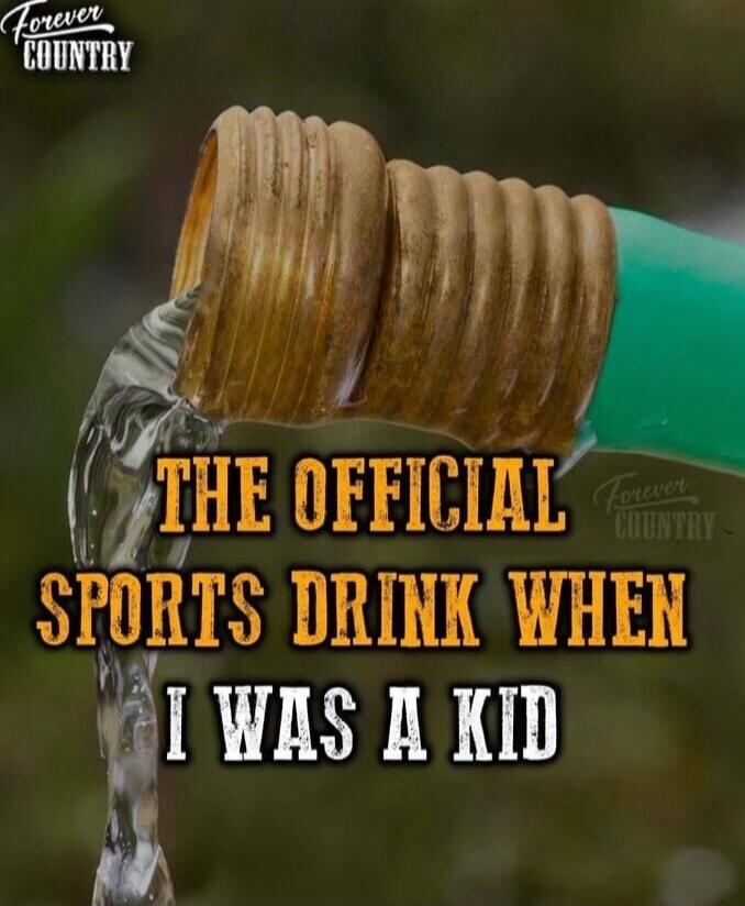 THE OFFICIAL SPORTS DRINK WHEN I WAS A KID