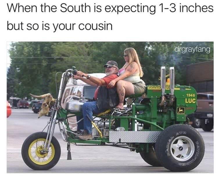 When the South is expecting 1 3 inches but so is your cousin