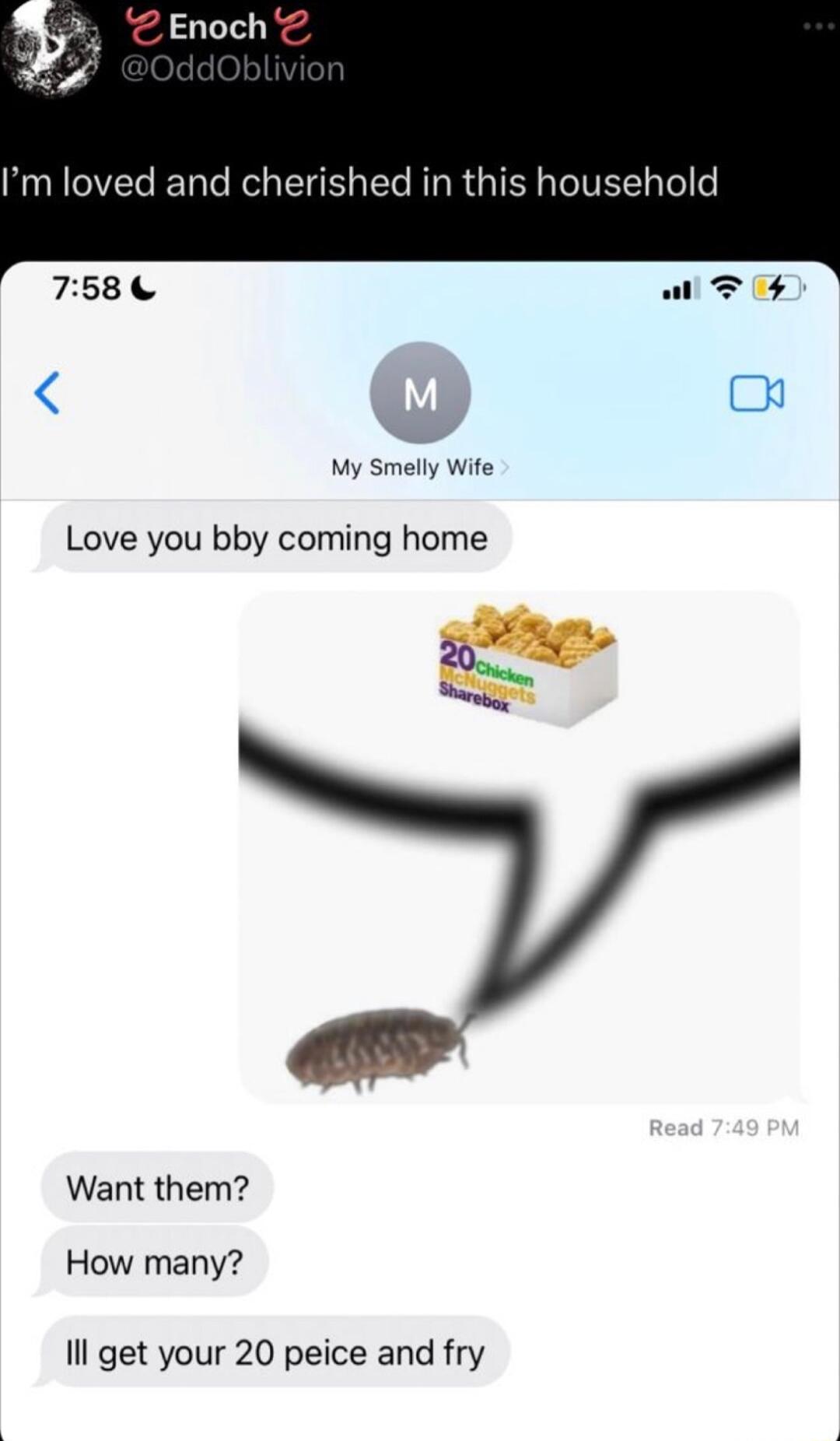 758 o T4 My Smelly Wite Love you bby coming home e Want them How many Il get your 20 peice and fry