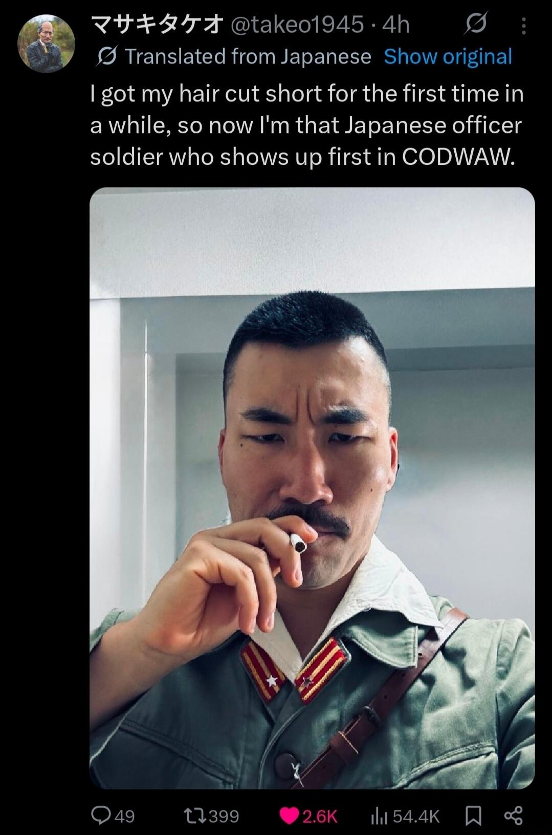 I got my hair cut short for the first time in a while, so now I'm that Japanese officer soldier who shows up first in CODWOW.