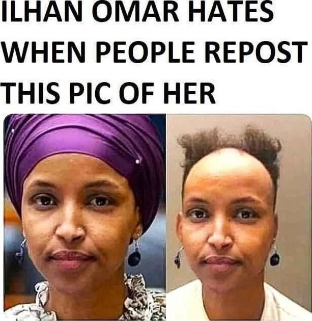 ILHAN OMAR HATES WHEN PEOPLE REPOST THIS PIC OF HER