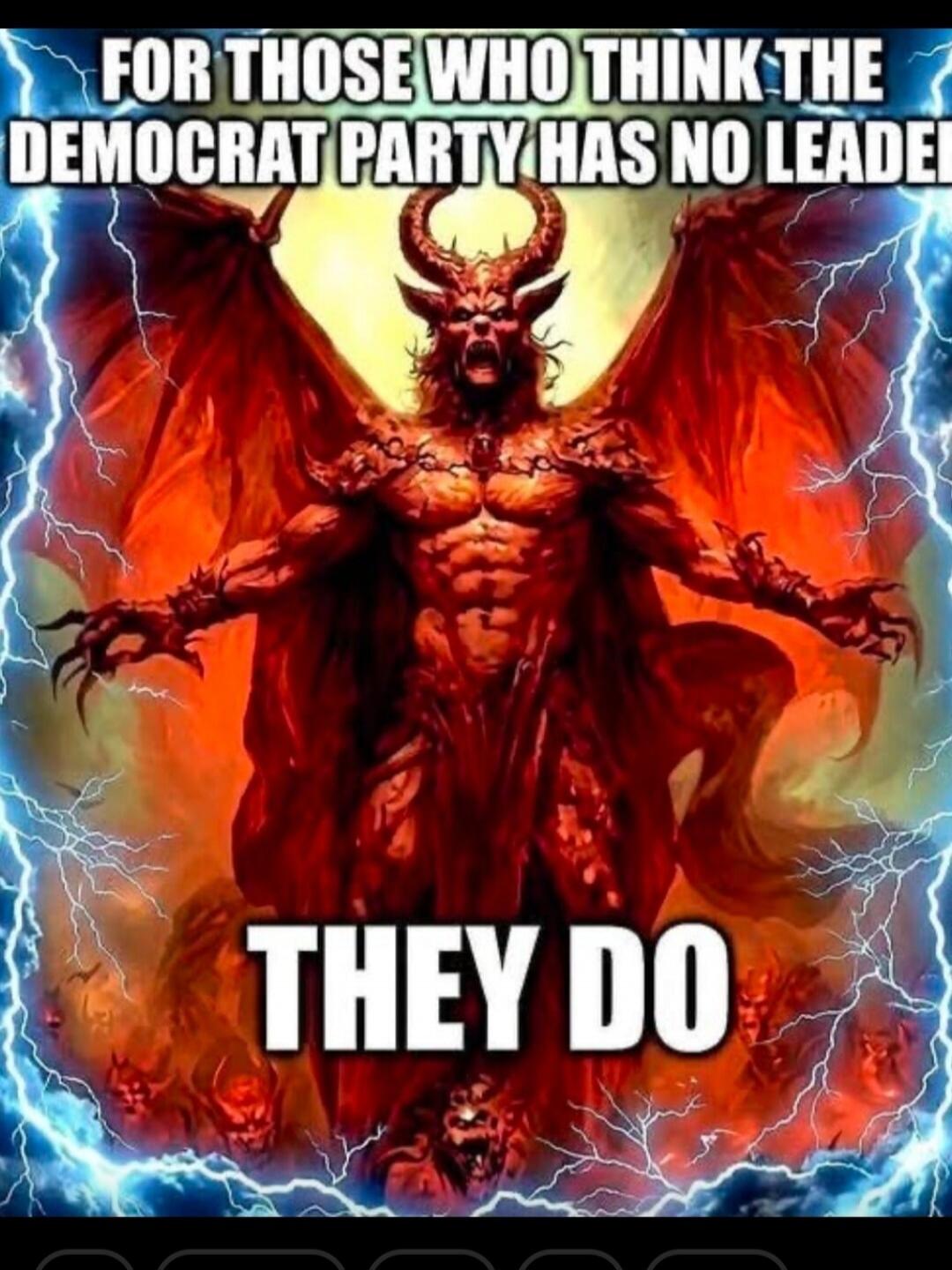 FOR THOSE WHO THINK THE DEMOCRAT PARTY HAS NO LEADER THEY DO