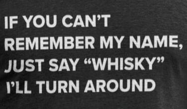 IF YOU CAN'T REMEMBER MY NAME, JUST SAY 