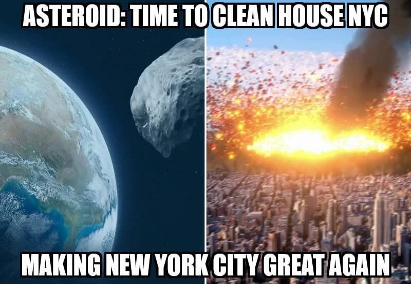 ASTEROID: TIME TO CLEAN HOUSE NYC MAKING NEW YORK CITY GREAT AGAIN