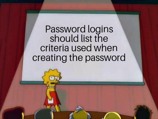 Password logins should list the criteria used when creating the password