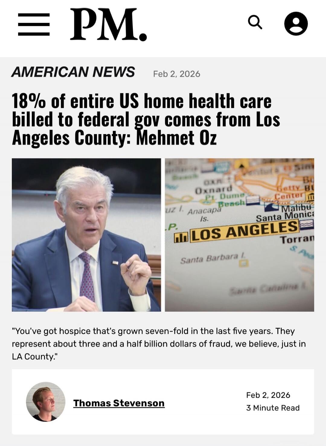 AMERICAN NEWS
Feb 2, 2026

18% of entire US home health care billed to federal gov comes from Los Angeles County: Mehmet Oz

