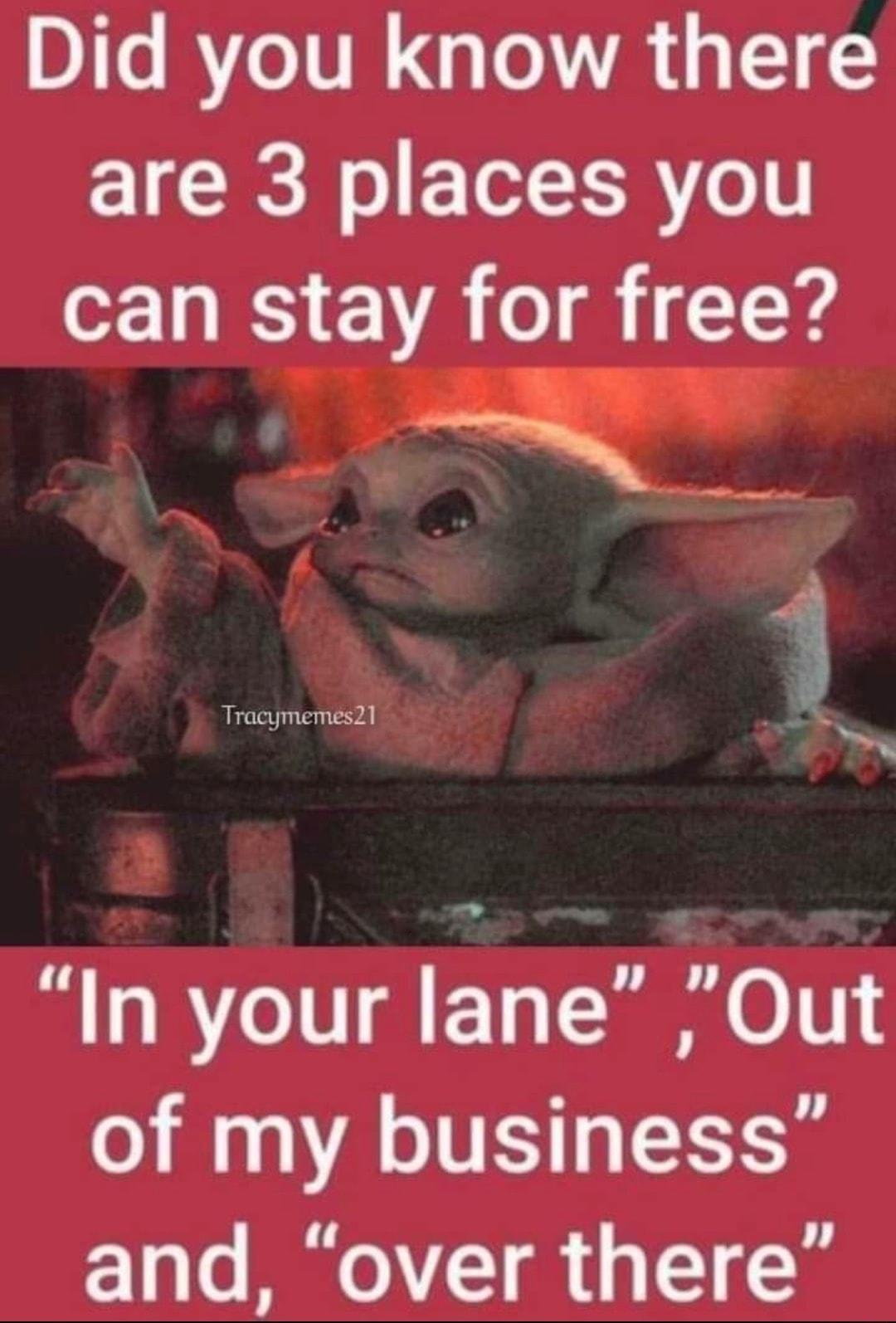 DT R ITR Lol VA LIS are 3 places you o I VYA o B 1 1 X4 In your lane Out of my business and over there