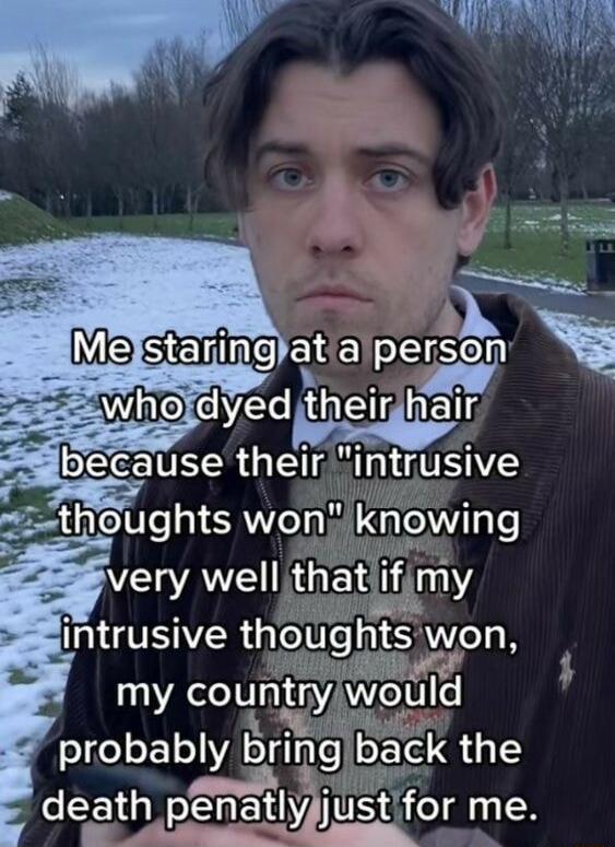 Ve sErfing atia pergen g dyedtheirhair ibecause their intrusive gthoughts won knowing very well thatlf_ 10 intrusive thoughtswon e my countrywould oe oL 101V Briqg back the death penat_ytjustfor me